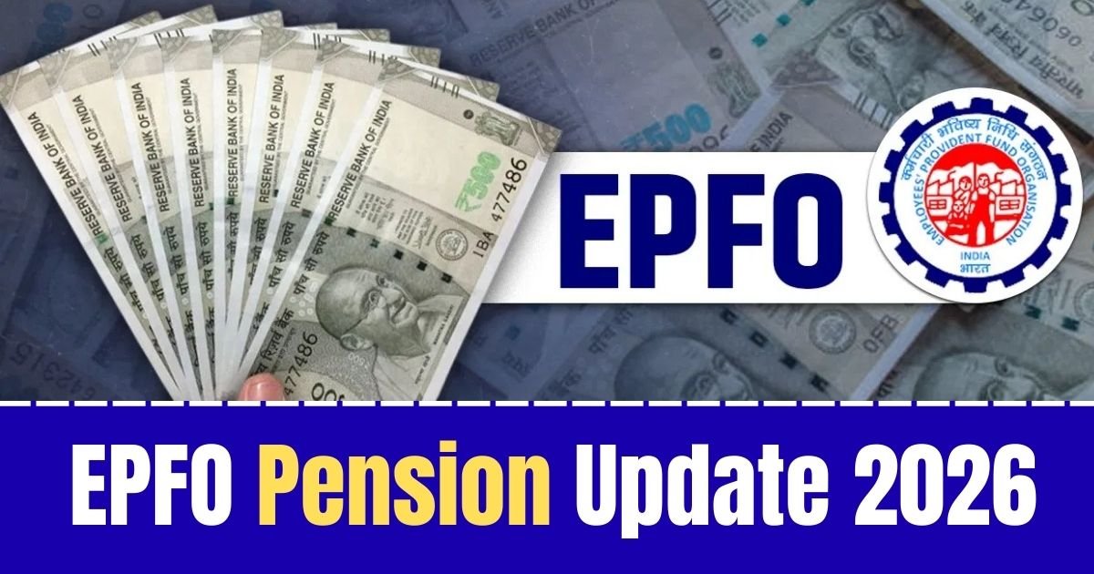 EPFO Pension Update 2026