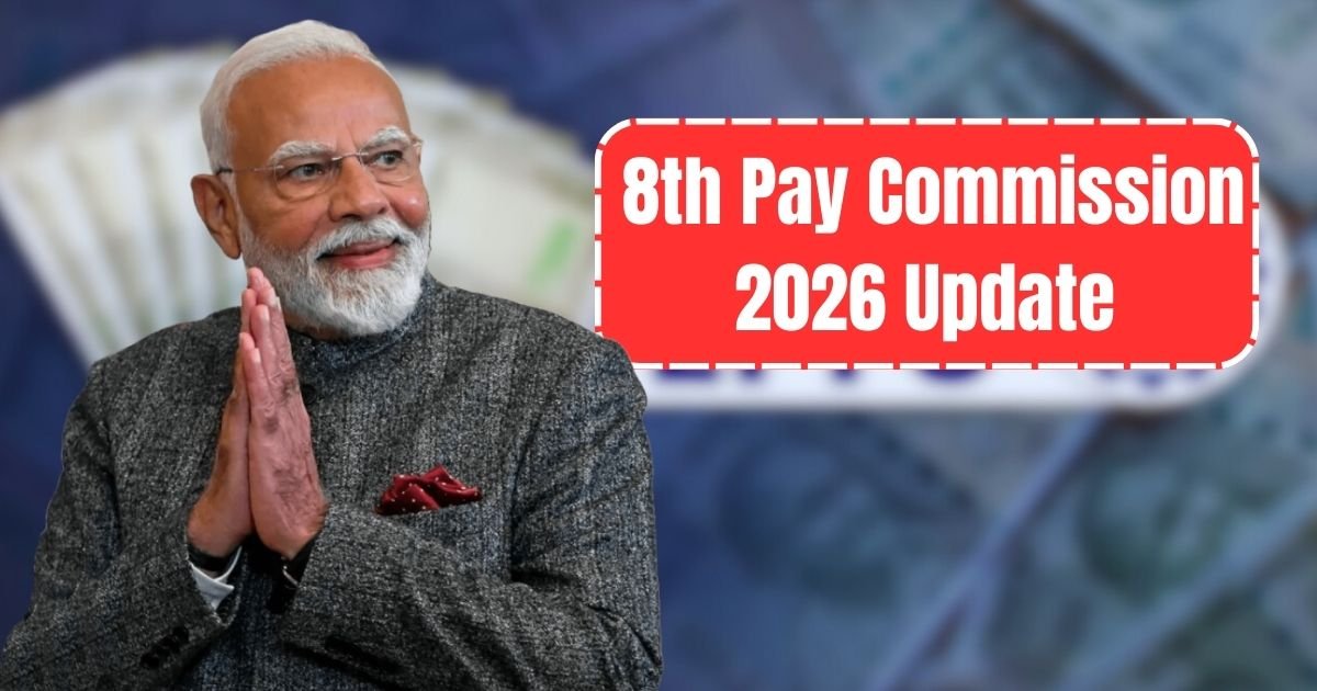 8th Pay Commission 2026 Update