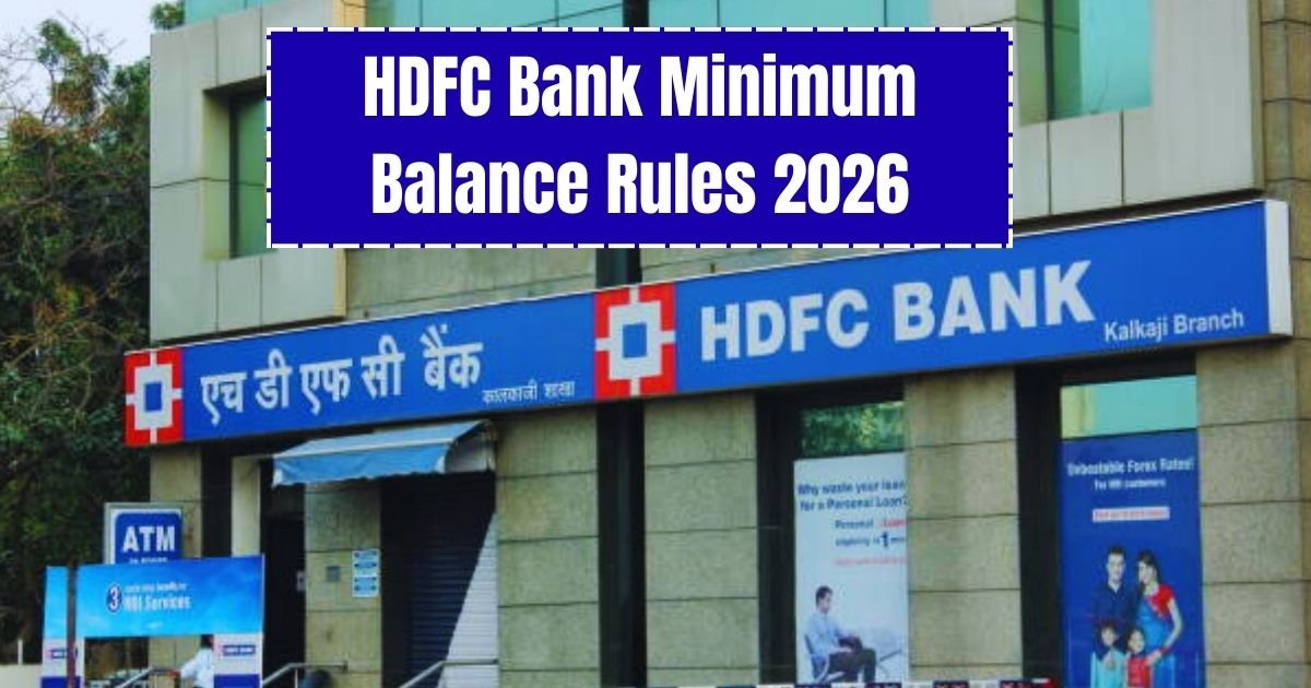 HDFC Bank Minimum Balance Rules 2026